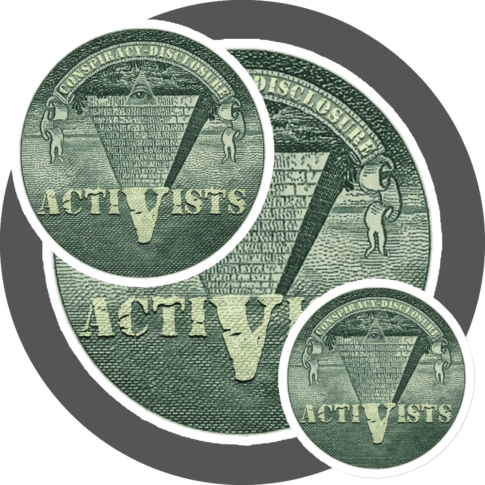 un4rt - the image shows a round magnet in three different sizes. the picture printed on the magnet shows an edited part of a section of a 1 dollar note with an inverted pyramid. the all-seeing eye is at the top, on the wide part of the pyramid. the banderole reads "Conspiracy-Disclosure" and the pointed part of the pyramid reads " Activists".