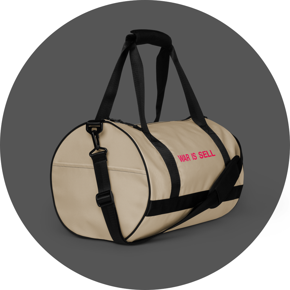 un4rt - the image shows the front and one side of a tubular gym bag with an oystrich colored fabric. the frame straps are black. a printed text with pink letters in the center at the front. the text reads: "war is sell". the side has a pocket.