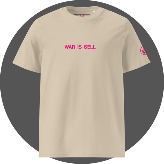 un4rt - the image shows the front of an oystrich colored cotton t-shirt with pink letters printed on the front. the letters read: "war is sell". a pink "UN4RT"-logo is printed on the left sleeve, but only the upper part of the logo is visible.