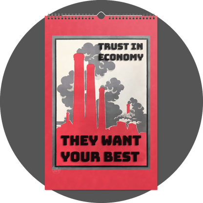 un4rt - the image shows a calendar site with a red background and a red silhouette of grey smoking chert stones. the text on the image says: "trust in economy - they want your best".