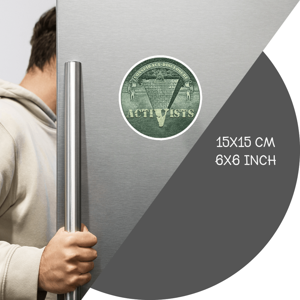 un4rt - the image shows a part of a fridge-door that is opened.the fridge-door has a round magnet on it. the picture on the magnet shows an edited part of a section of a 1 dollar note with an inverted pyramid. the all-seeing eye is at the top, on the wide part of the pyramid. the banderole reads "Conspiracy-Disclosure" and the pointed part of the pyramid reads " Activists". measurements of the magnet in cm and inch are written on the right sight of the image.