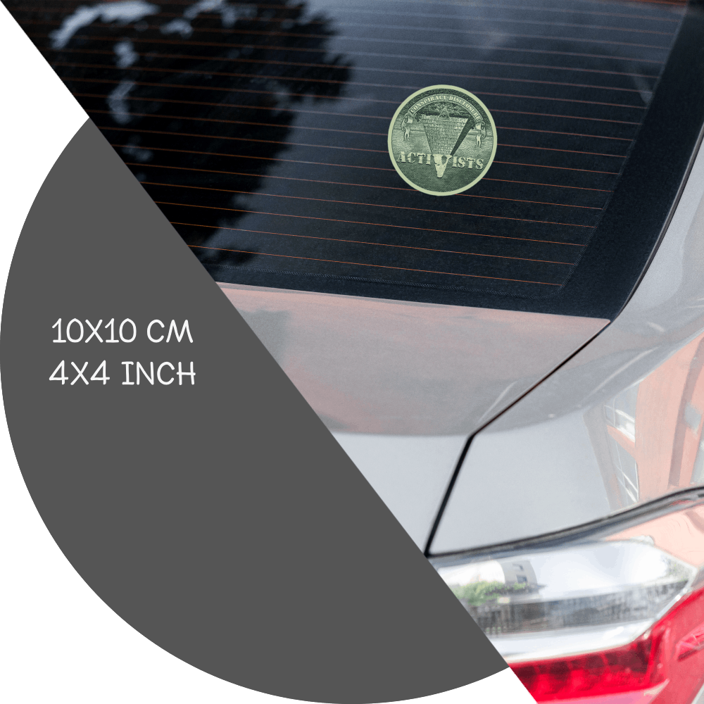 un4rt - the image shows a part of the back of a car with a sticker on the rear window. the sticker shows an edited part of a section of a 1 dollar note with an inverted pyramid. the all-seeing eye is at the top, on the wide part of the pyramid. the banderole reads "Conspiracy-Disclosure" and the pointed part of the pyramid reads " Activists". measurements of the sticker in cm and inch are written on the left sight of the image.
