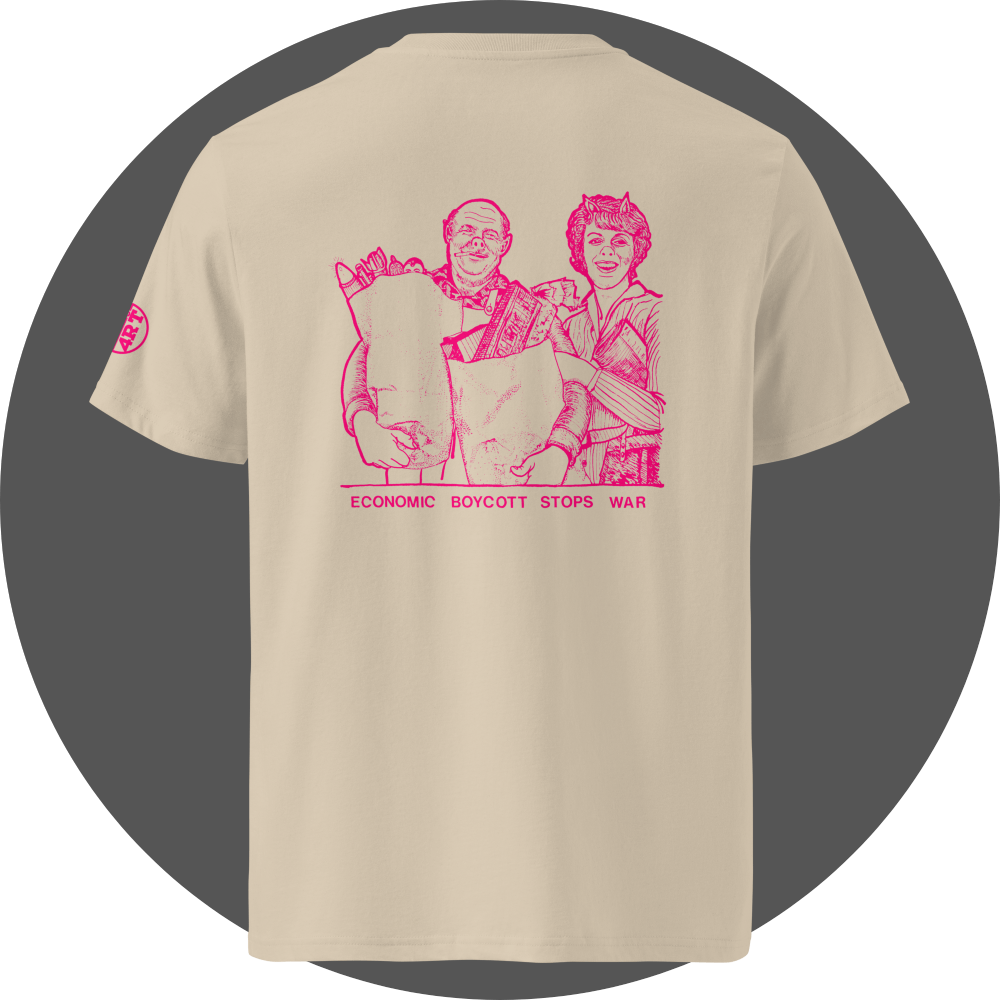 un4rt - the image shows the back of an oystrich colored cotton t-shirt with a pink drawing print in the upper area. the print shows a couple doing excessive shopping. the pink letters below the drawing read: "economic boycott stops war". a print of a pink "UN4RT"-logo on the left sleeve, but only the lower art of the logo is visible.