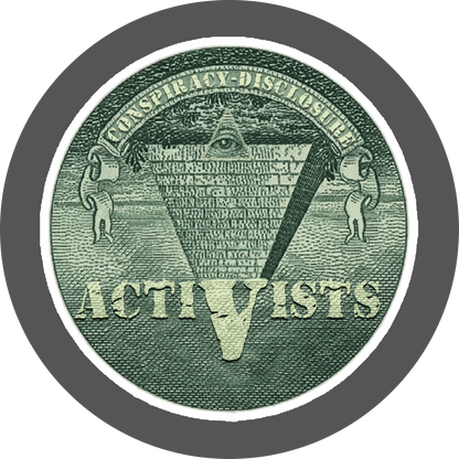un4rt - the image shows a round magnet. the picture printed on the magnet shows an edited part of a section of a 1 dollar note with an inverted pyramid. the all-seeing eye is at the top, on the wide part of the pyramid. the banderole reads "Conspiracy-Disclosure" and the pointed part of the pyramid reads " Activists".