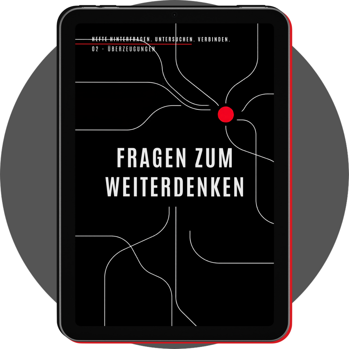 UN4RT - hefte 02 überzeugungen reflection section on a tablet, with white typography, curved lines and a red circle on black
