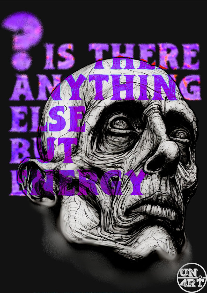 UN4RT imaginarium – cracked white sculptural skull-like face overlaid with bold neon purple text reading "Is there anything else but energy?", dark conceptual graphic art on black background.