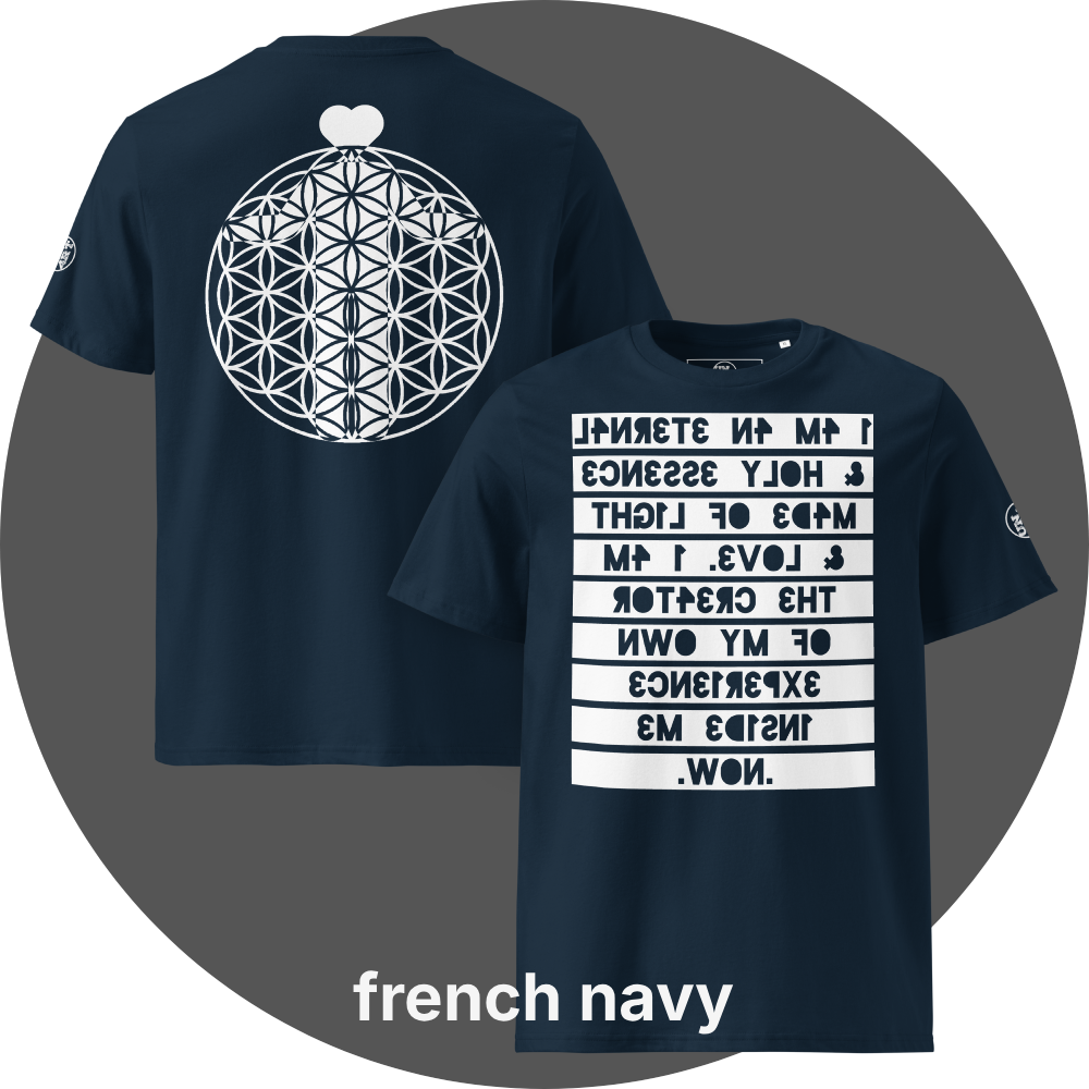 UN4RT french navy organic cotton t-shirt shown from the front and back, front features a large mirrored text artwork on a white rectangular background with reversed navy blue bold lettering reading "i am an eternal & holy essence, made of light & love. i am the creator of my own experience inside me. now.", back features a large white flower of life sacred geometry circle with a white heart shape above it, small circular brand logo visible on both left sleeves.