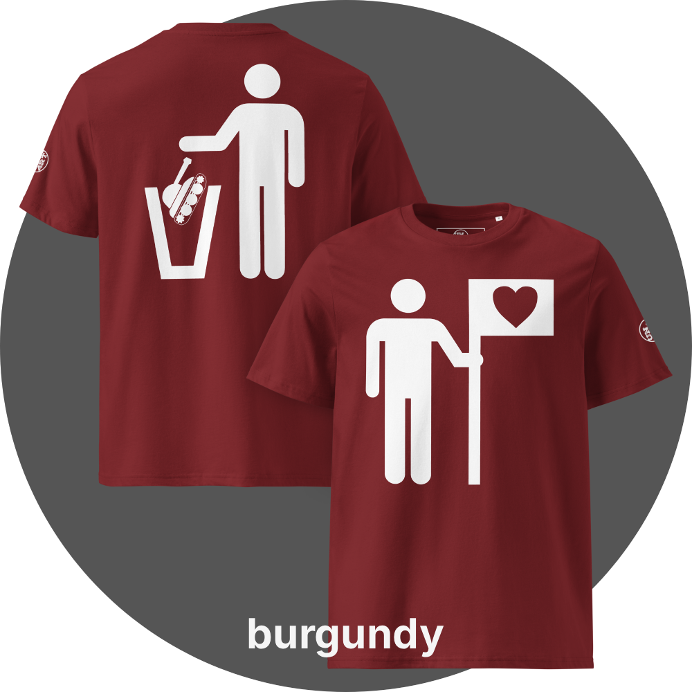 UN4RT burgundy organic cotton t-shirt shown from the front and back, front features a large white pictogram of a person holding a flag with a black heart on a white background, back features a large white pictogram of a person dropping a military tank into a white trash can, small circular UN4RT logo visible on both left sleeves.