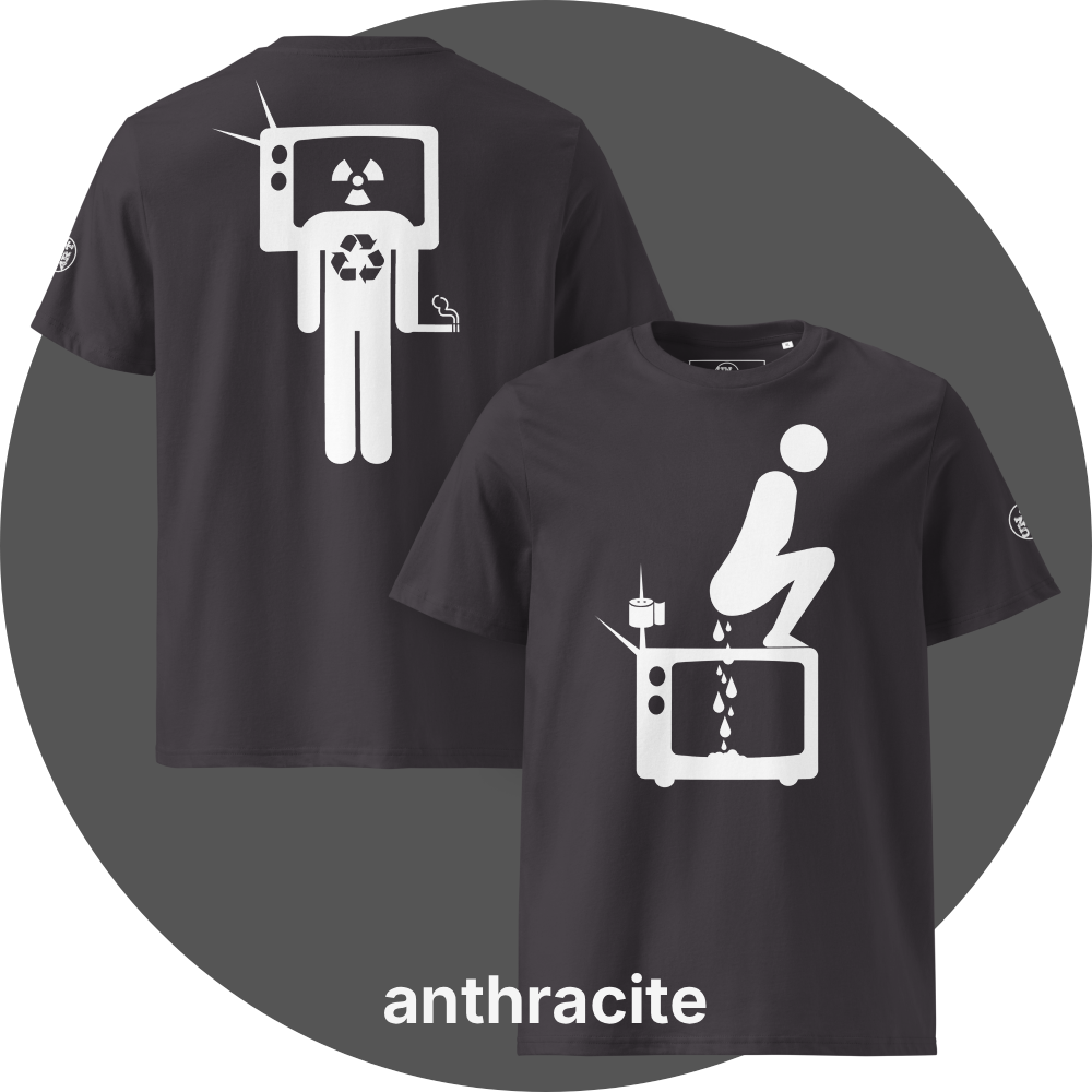 UN4RT anthracite organic cotton t-shirt shown from the front and back, front features a large white pictogram of a squatting person defecating onto a vintage television set with a toilet paper roll and antenna beside it, drops falling onto the screen, back features a large white stick figure with a vintage television as a head displaying a radiation hazard symbol, a recycling symbol on the chest, and a cigarette in one hand, small circular UN4RT logo visible on both left sleeves.
