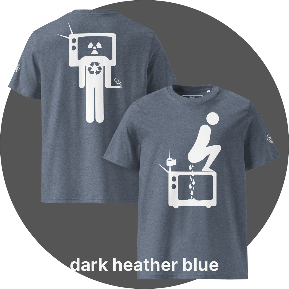UN4RT dark heather blue organic cotton t-shirt shown from the front and back, front features a large white pictogram of a squatting person defecating onto a vintage television set with a toilet paper roll and antenna beside it, drops falling onto the screen, back features a large white stick figure with a vintage television as a head displaying a radiation hazard symbol, a recycling symbol on the chest, and a cigarette in one hand, small circular UN4RT logo visible on both left sleeves.