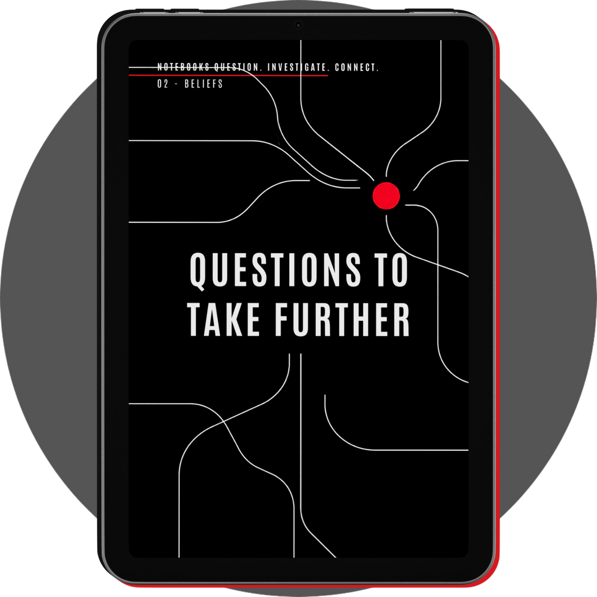 UN4RT - notebooks 02 beliefs reflection section on a tablet, with white typography, curved lines and a red circle on black
