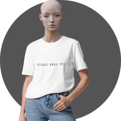 UN4RT white t-shirt, "RULERS NEED YOU" slogan text in black typewriter font centered on chest, UN4RT logo patch on left sleeve, relaxed fit, mannequin front view, grey circular background.