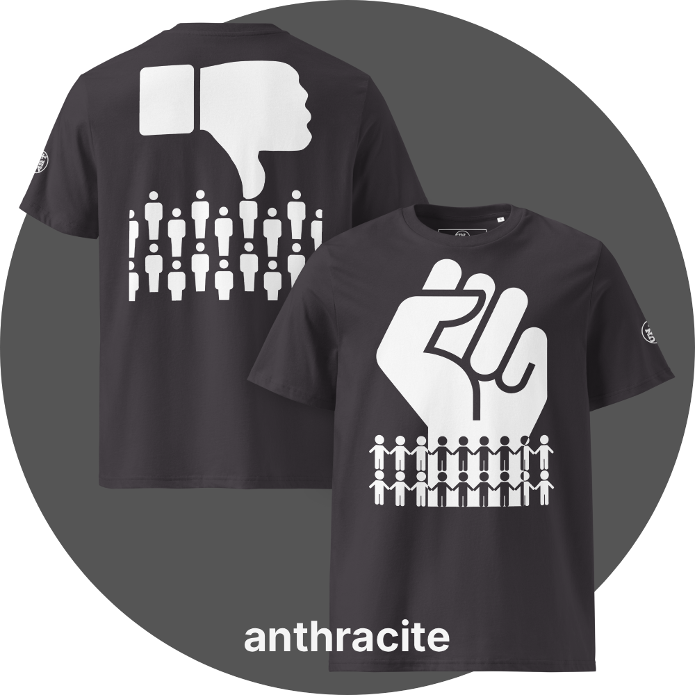 UN4RT anthracite organic cotton  t-shirt front and back, front: large white raised fist above two rows of white and black holding-hands pictograms, back: large white thumbs-down icon above two rows of white not-holding-hands pictograms, UN4RT logo on both left sleeves.
