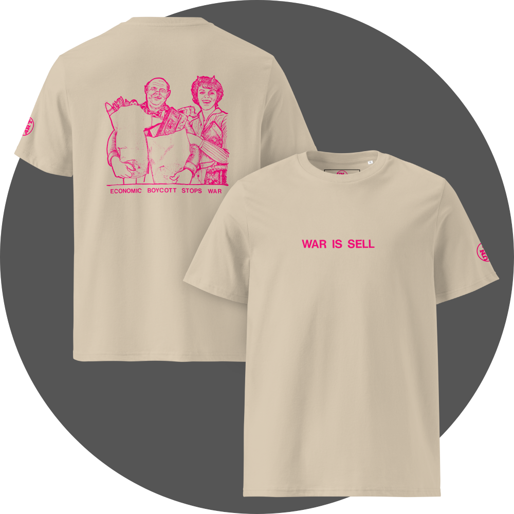 UN4RT sand beige organic cotton t-shirt front and back, front: pink text "WAR IS SELL" centered on chest, back: pink vintage illustration of smiling couple carrying grocery bags, text "ECONOMIC BOYCOTT STOPS WAR" below, UN4RT logo on both left sleeves.